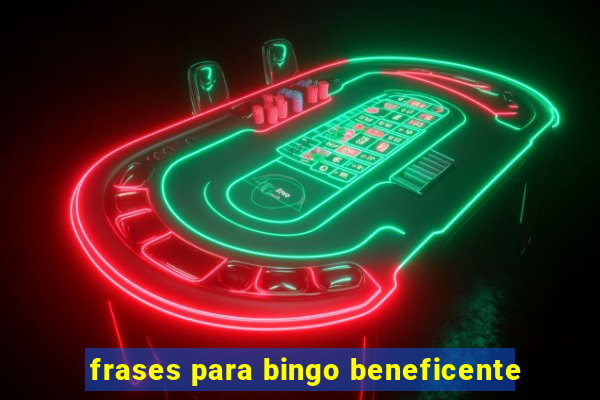 frases para bingo beneficente